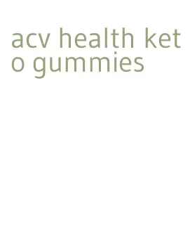 acv health keto gummies