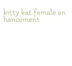 kitty kat female enhancement