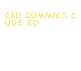 cbd gummies cure ed