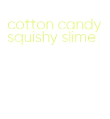 cotton candy squishy slime