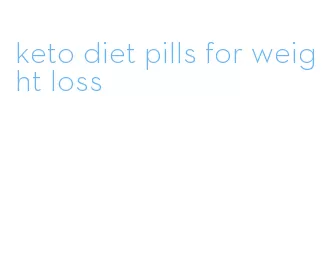 keto diet pills for weight loss