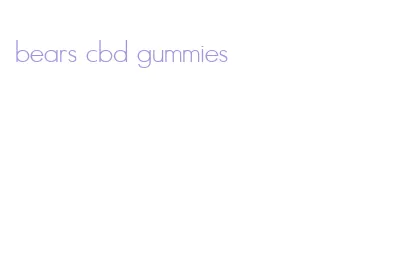 bears cbd gummies