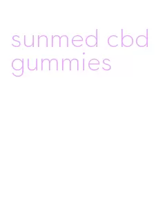 sunmed cbd gummies