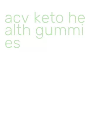 acv keto health gummies