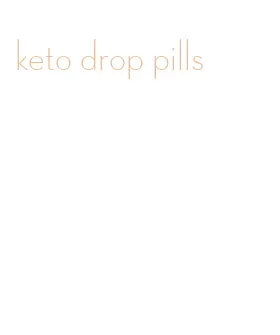 keto drop pills