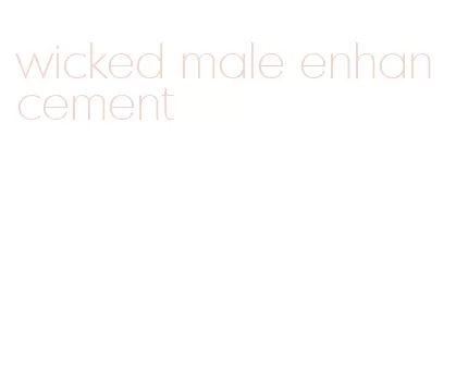 wicked male enhancement