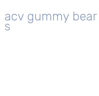 acv gummy bears