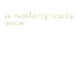 ed meds for high blood pressure