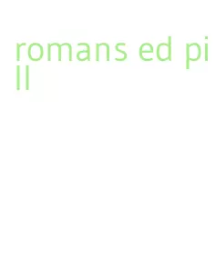 romans ed pill