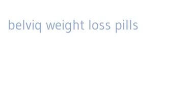 belviq weight loss pills