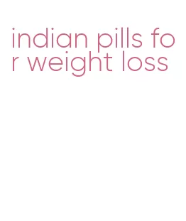 indian pills for weight loss