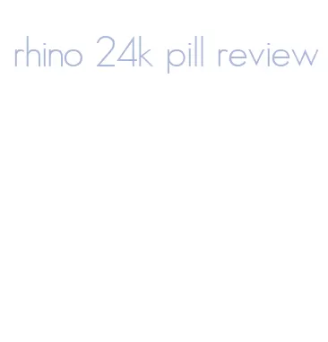 rhino 24k pill review