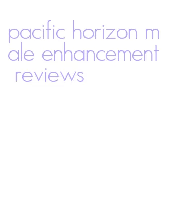 pacific horizon male enhancement reviews