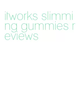 itworks slimming gummies reviews