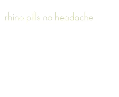 rhino pills no headache