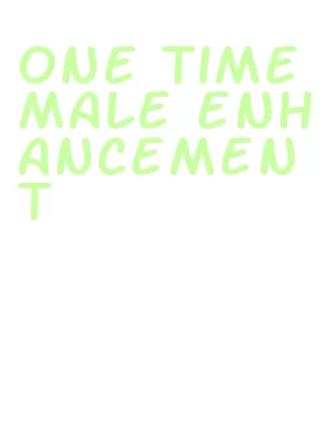 one time male enhancement