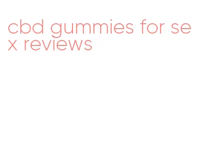 cbd gummies for sex reviews