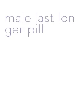 male last longer pill