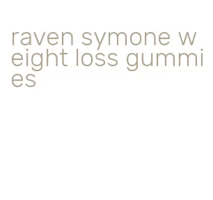 raven symone weight loss gummies