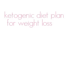 ketogenic diet plan for weight loss