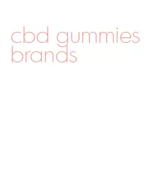 cbd gummies brands