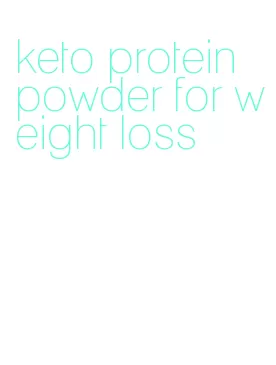 keto protein powder for weight loss