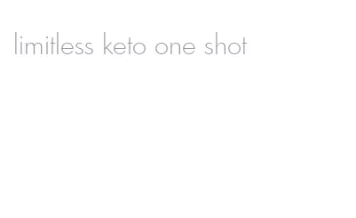 limitless keto one shot