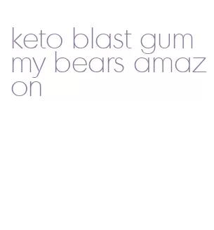 keto blast gummy bears amazon