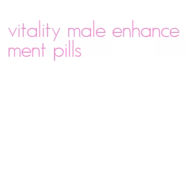 vitality male enhancement pills