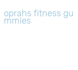 oprahs fitness gummies