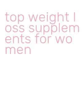 top weight loss supplements for women