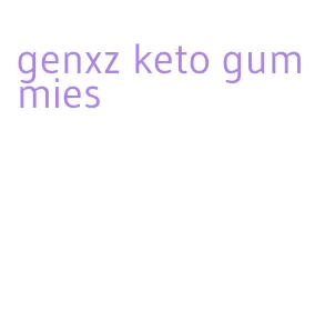 genxz keto gummies