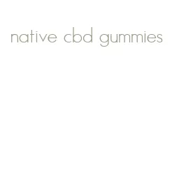 native cbd gummies