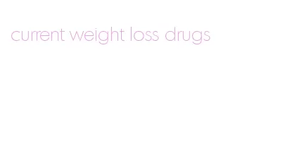 current weight loss drugs