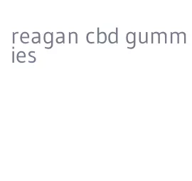 reagan cbd gummies