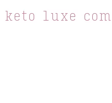 keto luxe com