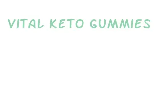 vital keto gummies