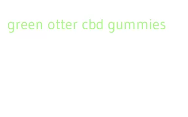 green otter cbd gummies