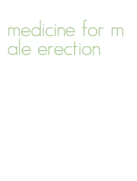 medicine for male erection