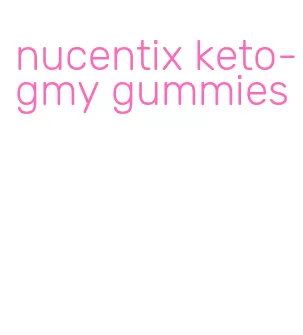 nucentix keto-gmy gummies