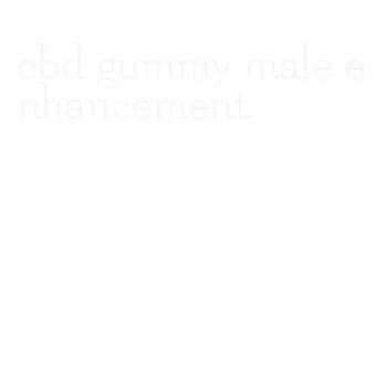 cbd gummy male enhancement