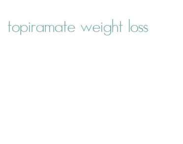 topiramate weight loss