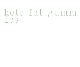 keto fat gummies