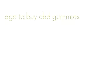 age to buy cbd gummies