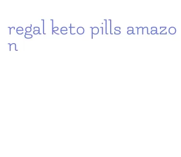 regal keto pills amazon