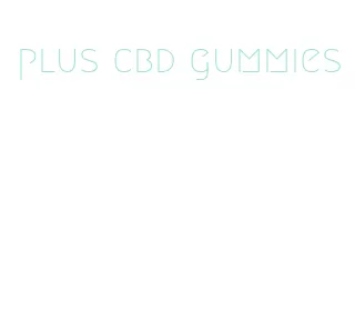 plus cbd gummies