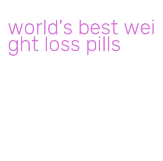 world's best weight loss pills