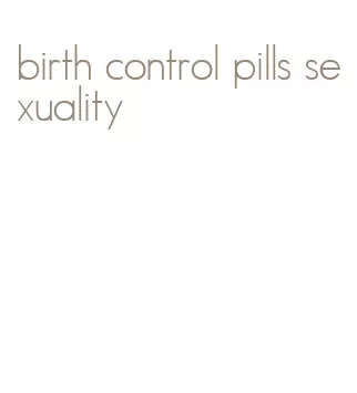 birth control pills sexuality