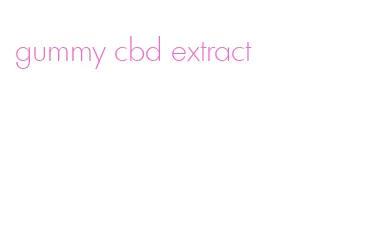 gummy cbd extract