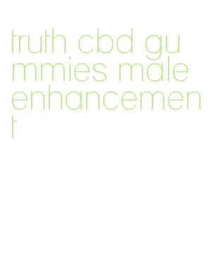 truth cbd gummies male enhancement